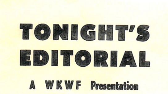Classic Editorial from WKWF Radio c.1963 (history)