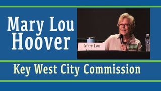 Key West to Honor Former City Commissioner Mary Lou Hoover with Celebration of Life (community)
